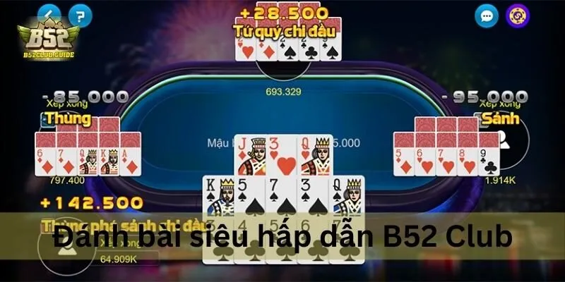 chơi bài ăn tiền trên mạng b52 club đổi thưởng