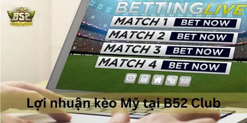 soi kèo mỹ b52 win club